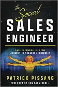 The Social Sales Engineer: Timeless Principles for Achieving Thought Leadership