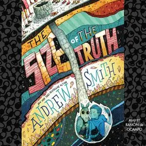 «The Size of the Truth» by Andrew Smith