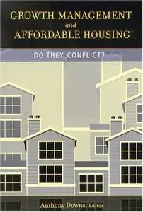 Growth Management and Affordable Housing: Do They Conflict?