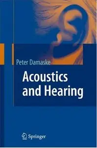 Acoustics and Hearing (repost)