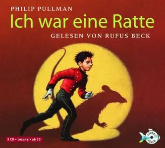 Philip Pullman - Ich war eine Ratte