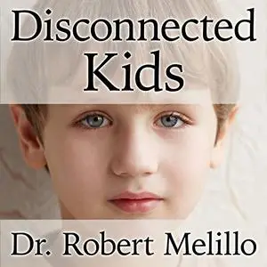 Disconnected Kids [Audiobook]