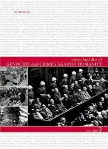 Encyclopedia of Genocide and Crimes Against Humanity, 3 vol. set  (Repost)