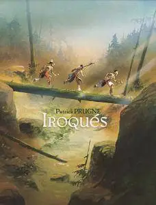 Iroqués, de Patrick Prugne