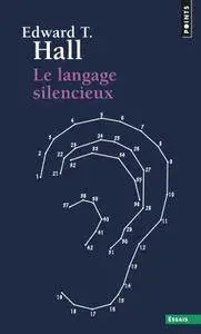 Edward T. Hall, "Le langage silencieux"