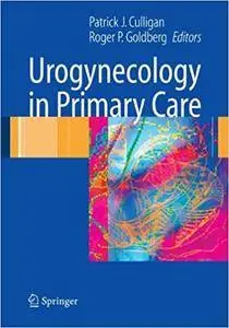 Urogynecology in Primary Care