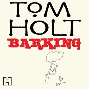 «Barking» by Tom Holt