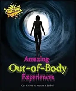Amazing Out-Of-Body Experiences