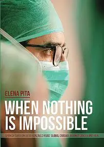 «When Nothing Is Impossible» by Elena Pita