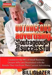 Bill Glazer – Outrageous Advertising