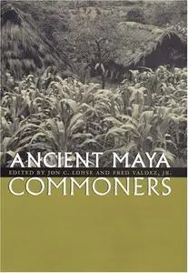 Ancient Maya Commoners (Repost)