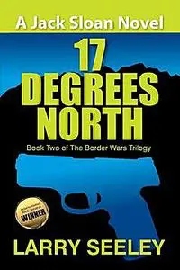 «17 Degrees North» by Larry Seeley