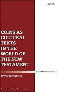 Coins as Cultural Texts in the World of the New Testament