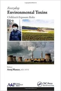 Everyday Environmental Toxins: Children's Exposure Risks