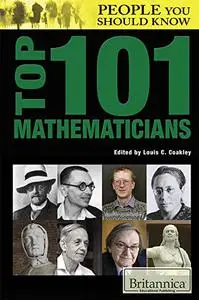 Top 101 Mathematicians (People You Should Know)