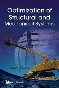 Optimization of Structural and Mechanical Systems (Repost)