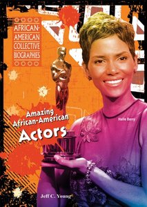 Amazing African-American Actors (African-American Collective Biographies) by Jeff C. Young