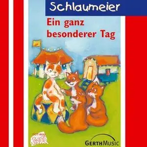 «Schlaumeier - Band 6: Ein ganz besonderer Tag» by Lisa Fuchs,Sven-Erik Tornow