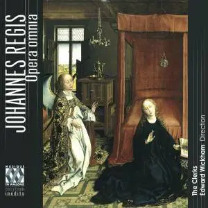 The Clerks & Johannes Regis & Edward Wickham  - Opera omnia (2008)