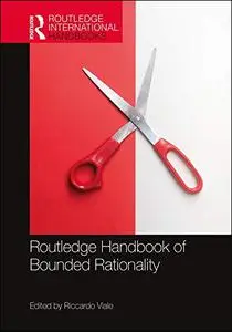Routledge Handbook of Bounded Rationality