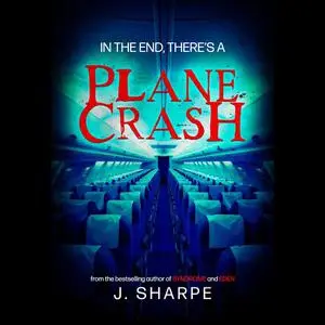 «In the end, there's a plane crash» by Sharpe