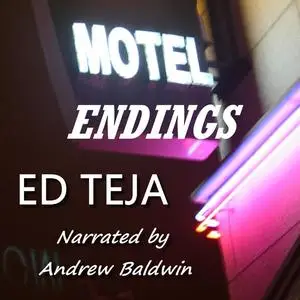 «Motel Endings» by Ed Teja