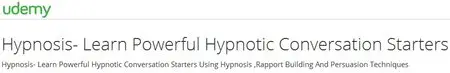 Hypnosis- Learn Powerful Hypnotic Conversation Starters