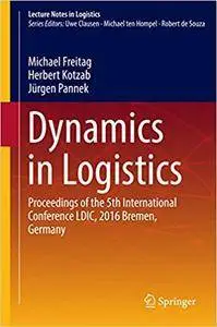 Dynamics in Logistics (Repost)