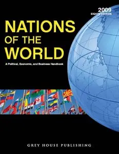 Nations of the World 2009: A Political, Economic & Business Handbook