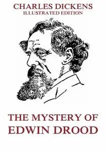 «The Mystery Of Edwin Drood» by Charles Dickens