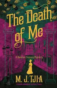 «The Death of Me» by M.J. Tjia