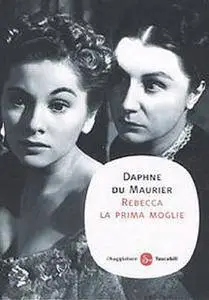 Daphne Du Maurier - Rebecca la prima moglie