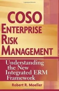 COSO Enterprise Risk Management: Understanding the New Integrated ERM Framework