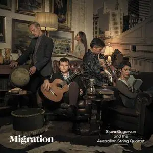 Slava Grigoryan & Australian String Quartet - Migration (2017)