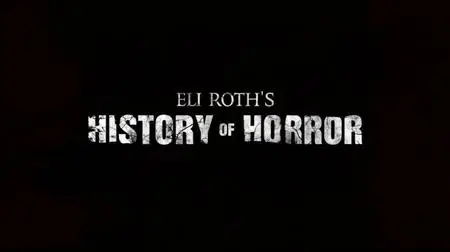 Eli Roth's History of Horror S01E05