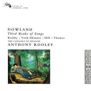Anthony Rooley, The Consort of Musicke - John Dowland: Third Booke of Songes (1991)