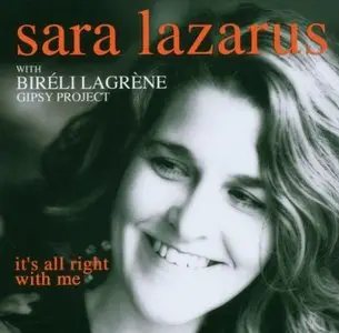 Sara Lazarus with Bireli Lagrene Gipsy Project - It's All Right With Me (2006)