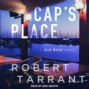 «Cap's Place» by Robert Tarrant