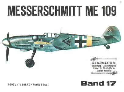 Messerschmitt ME 109 (Waffen-Arsenal Band 17)