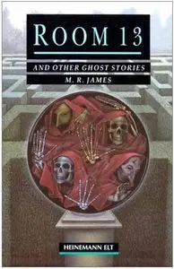 Room 13 and Other Stories: Elementary Level (Heinemann Guided Readers) by M.R. James