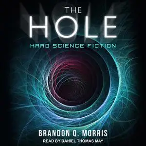 «The Hole» by Brandon Q. Morris