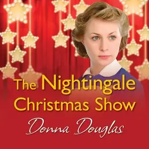 «The Nightingale Christmas Show» by Donna Douglas