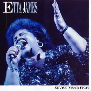 Etta James - Seven Year Itch - 1988