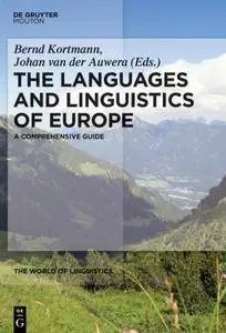 Bernd Kortmann, Johan van der Auwera - The Languages and Linguistics of Europe: A Comprehensive Guide [Repost]