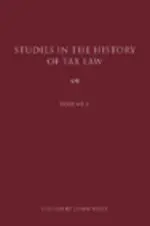 Studies in the History of Tax Law  