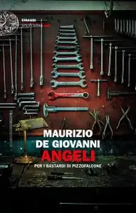 Maurizio De Giovanni - Angeli per i Bastardi di Pizzofalcone