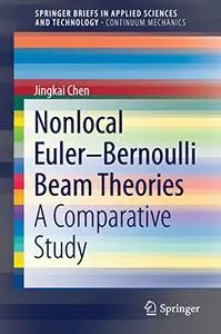 Nonlocal Euler–Bernoulli Beam Theories: A Comparative Study