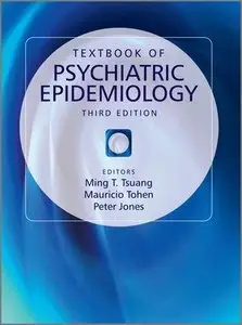 Textbook of Psychiatric Epidemiology (3rd edition) (Repost)