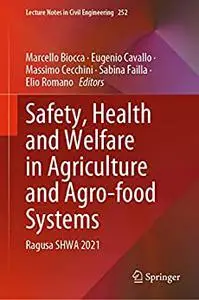 Safety, Health and Welfare in Agriculture and Agro-food Systems