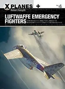 Luftwaffe Emergency Fighters